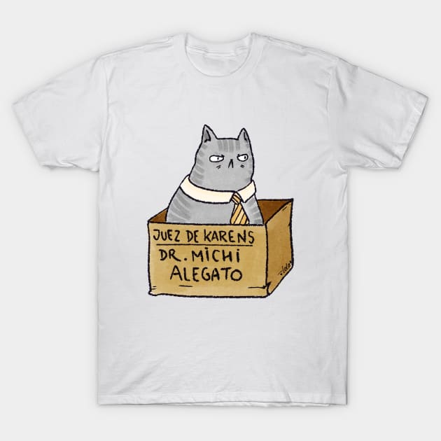 Juez Gato Michi Alegato T-Shirt by LaGataLola